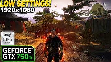 The Witcher 2 GTX 750 Tİ - 1080p Low,