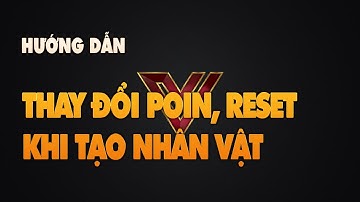 Bài 2: Hướng dẫn thay đổi Poin, Reset, level... Khi tạo nhân vật MuOnline