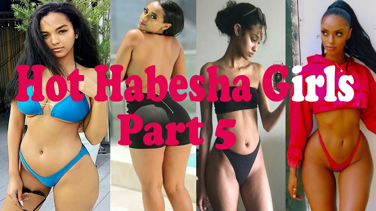 Hot Habesha Girls 5 Youtube 