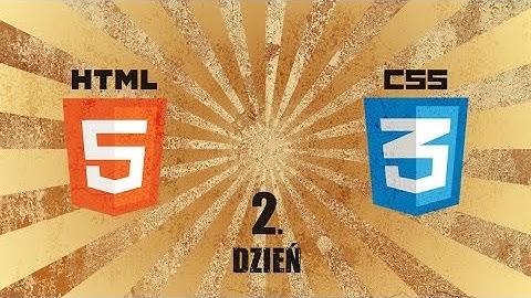 Szybki kurs tworzenia stron internetowych #2 - Struktura HTML5