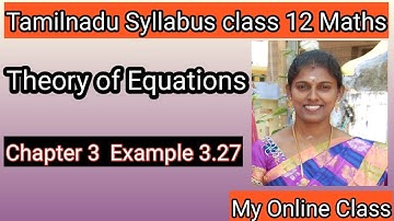 Example 3.27 Theory of equations