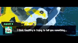 "I think Smallfry is trying to tell you something" (Splatoon 3)