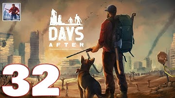 Days After: Survival Gam‪e‬‬ - Gameplay Walkthrough Part 32 (iOS, Android)
