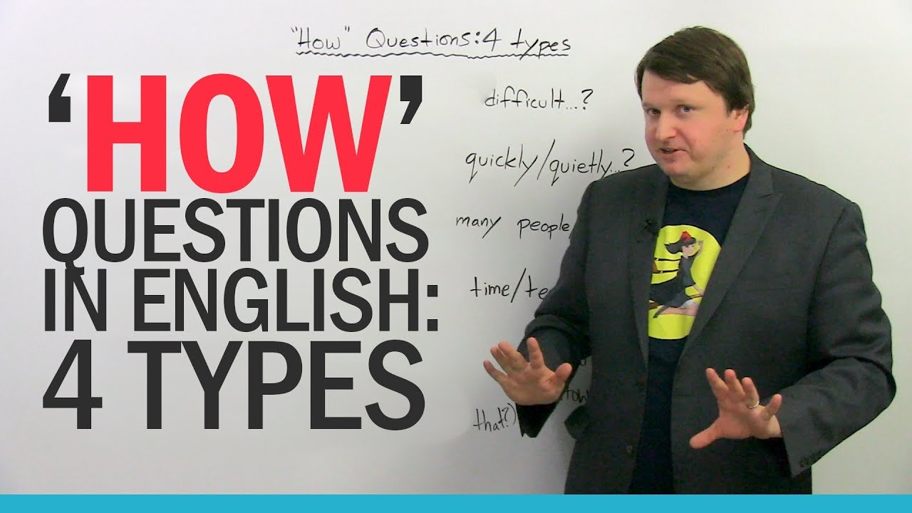 Basic English: 4 types of HOW questions