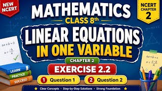 Class 8 Maths Chapter 2 Exercise 2.2 Question 1 & 2 Linear Equations in One Variable NEW NCERT 2026