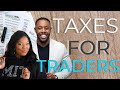 How Do Taxes Work For Traders??