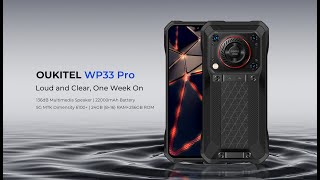 OUKITEL WP33 Pro Rugged Phone  Loud and Clear, One Week On