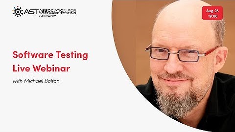 Webinar: Software Testing with Michael Bolton