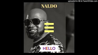 Naldo Makhara - Hello (Prod. DJ Tarico & Orlando Da Costa)