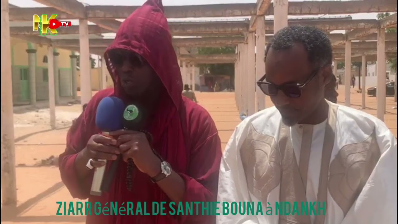 Ziarr général de santhie bouna à ndankh