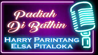 Padiah Di Bathin (Karaoke Minang) ~ Harry Parintang feat Elsa Pitaloka
