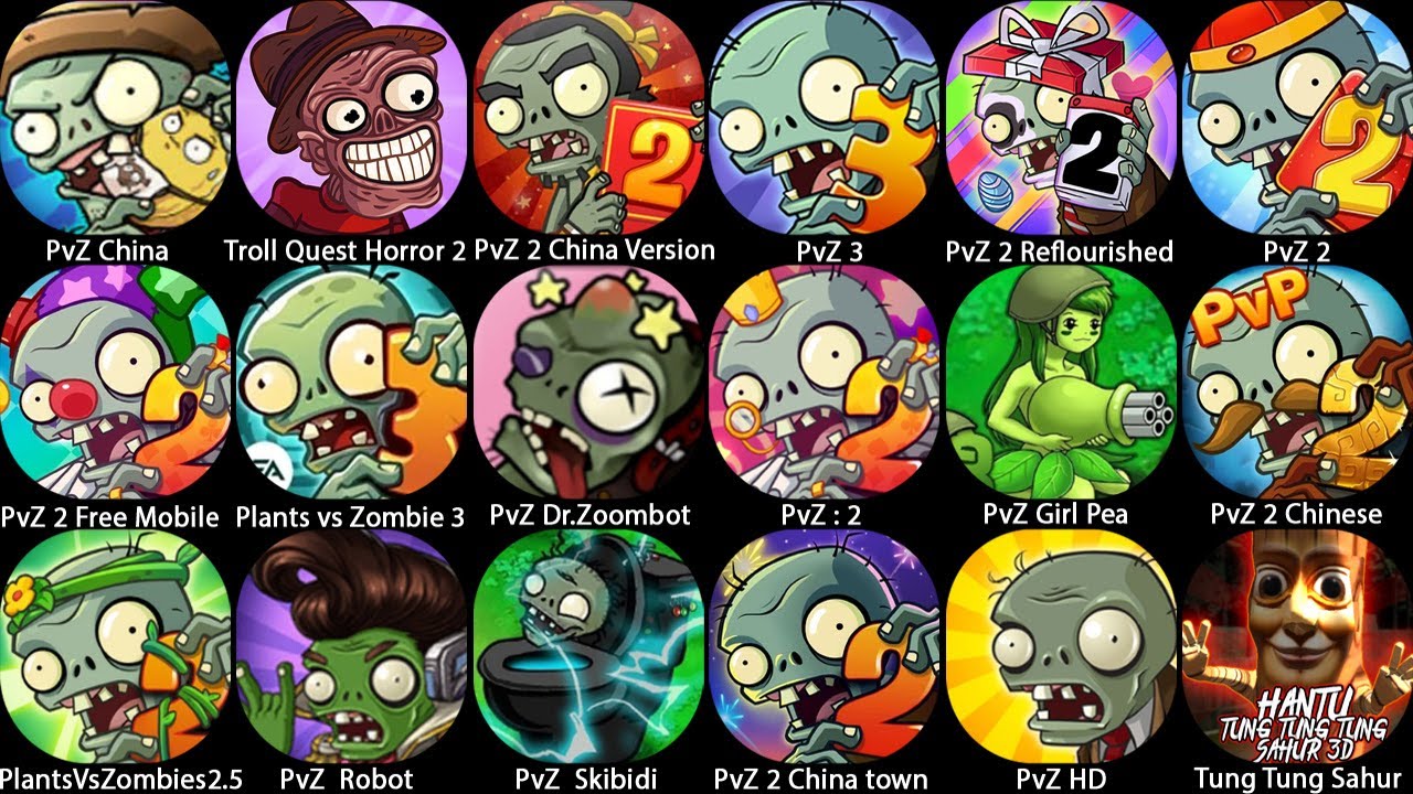 Plants vs Zombie 2.5,PvZ 2 3 4 Chinese,Troll Quest Horror 2,Plants