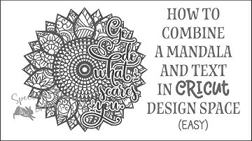How to combine a mandala and text in Cricut Design Space. (Easy)