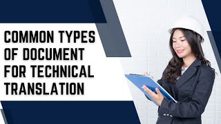 Common Types of Document for Technical Translation