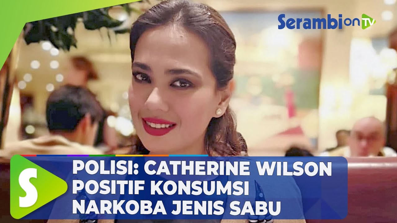 Polisi: Hasil Tes Urine Artis Catherine Wilson Positif