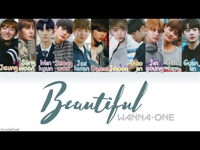 Wanna One (워너원) - Beautiful [HAN|ROM|ENG Color Coded Lyrics] class=