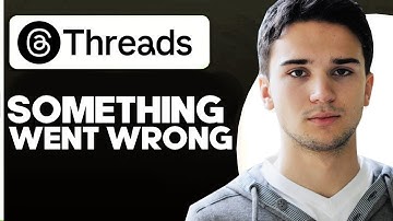 How To Fix threads we re sorry something went wrong