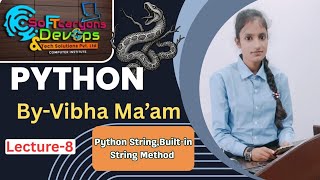 Python Classes | String , Built-in String Method | Advance  Class|  By-Vibha Ma'am | Lecture -8