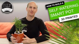 Automatic Smart Plant Pot - (DIY, 3D Printed, Arduino, Self Watering, Project)