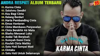 Andra Respati Full Album    KARMA CINTA   SALAHMU SENDIRI, Pop Melayu Terpopuler 2026, On Trending