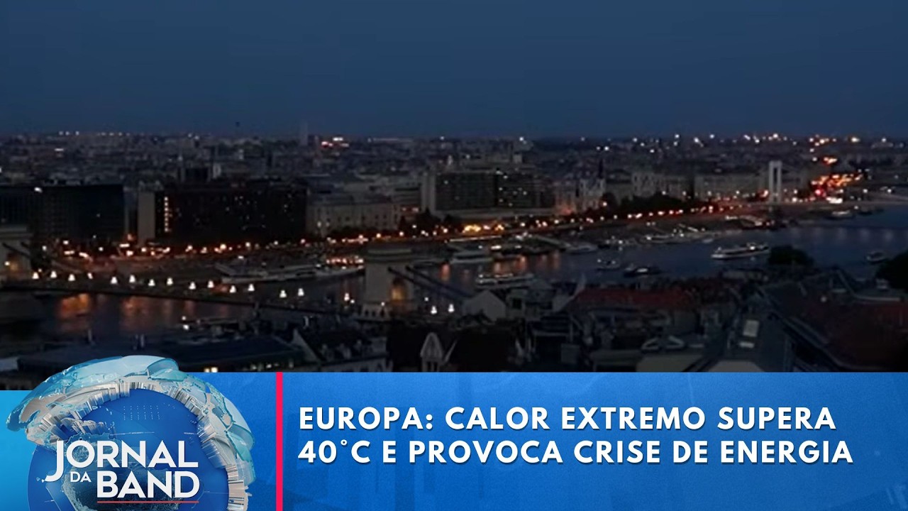 Calor extremo supera 40°C e provoca crise de energia na Europa | Jornal da Band