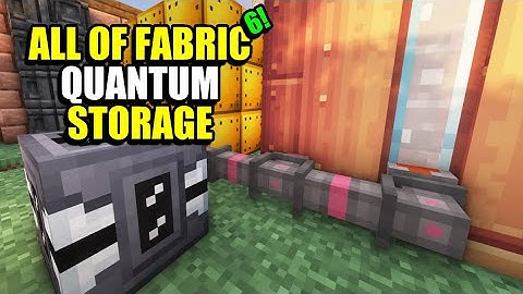Ep57 Quantum Storage - Minecraft All of Fabric 6 Modpack