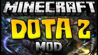 Minecraft - DOTA 2 MOD