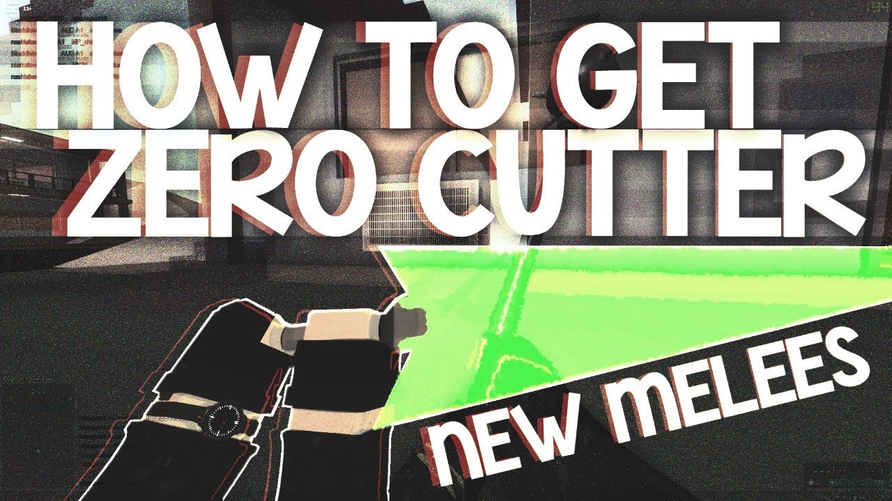 New Melees How To Get The Zero Cutter In Phantom Forces Youtube - roblox phantom forces zero cutter