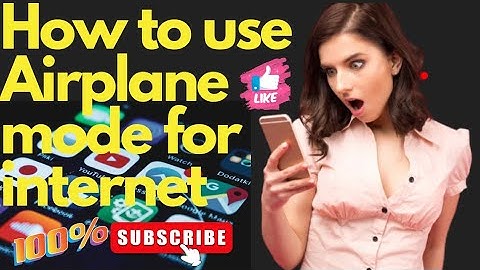 How to use flight mode | Airplane mode for internet 100% Working