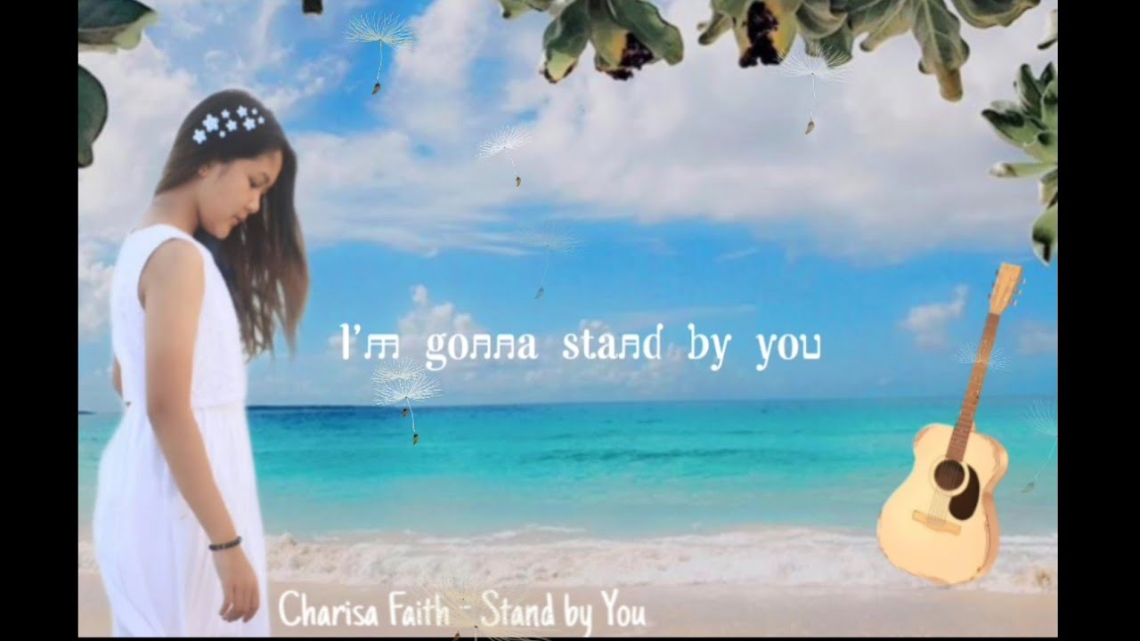 Charisa Faith Stand By You (Lyrics Video) YouTube
