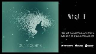 Our Oceans - Our Oceans (full album)