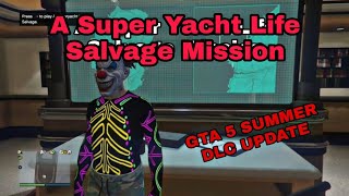 GTA 5 Online Summer DLC | Superyacht Life - Salvage Mission