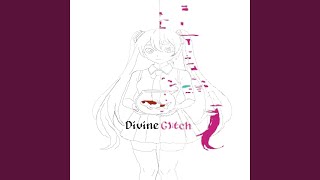 Divine Glitch