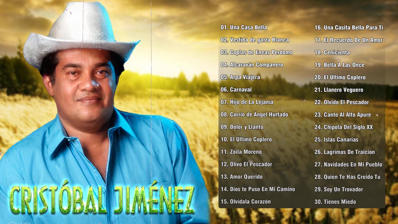 Cristobal Jiménez Sus Mejores Exitos 🔥 30 Grandes Exitos De Cristobal Jiménez 🔥 Musica llaneras