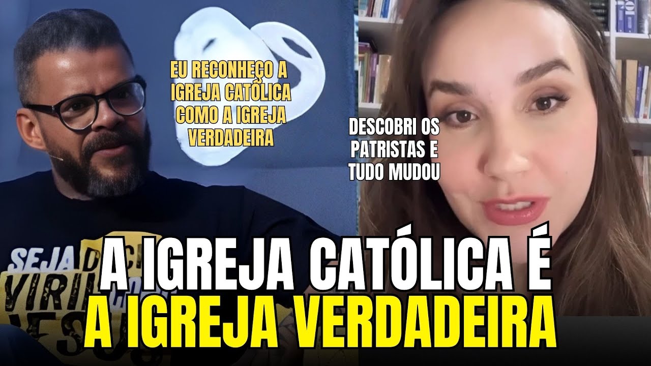 EX-PROTESTANTES REVELAM POR QUE ELES ESCOLHERAM A IGREJA CATÓLICA