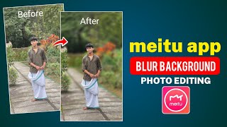 Meitu App Blur Effect Photo Editing | Background Blur Photo Editing In Meitu App screenshot 4
