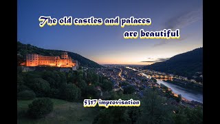 The old castles and palaces are beautiful -  5317 improvisation