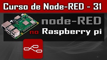 Rodando node-RED no Raspberry Pi [Node-Red] - Curso de Node - Aula 31
