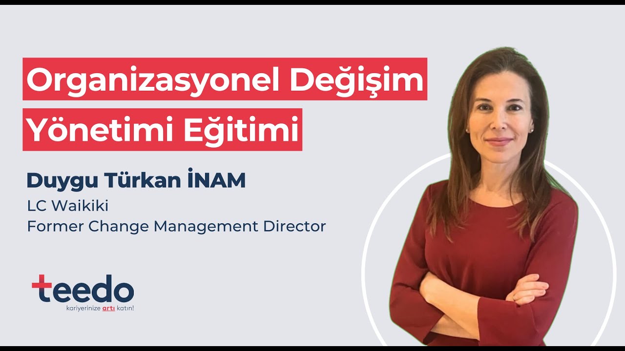 Duygu Türkan İnam ile Organizasyonel Değişim Yönetimi Eğitimi - Teaser 