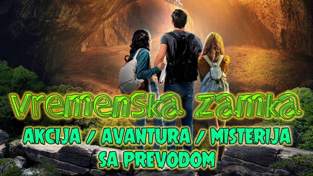 ⁣Vremenska Zamka ᴴᴰ  2017 ┇Akcija, avantura, misterija┇Film sa prevodom    FILMOVI SA PREVODOM