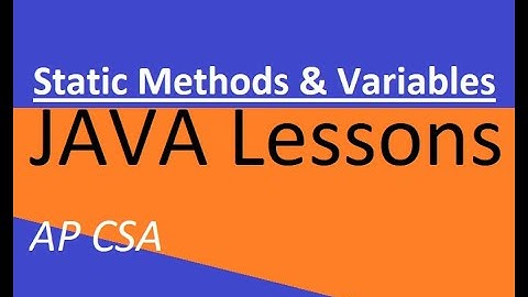 AP CSA Unit 5 Static Methods and Variables