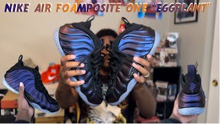 FOAMPOSITES ARE BACK‼️ Full review of the Nike Air Foamposite One “Eggplant” 🍆🔥