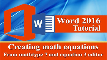 Creating Math equations in ms word by Mathtype 7.0 and Microsoft equation 3.0
