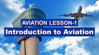 Introduction to Aviation | Aviation Lesson 1