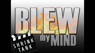 Ep. 40 Blew My Mind - TV Series Finales