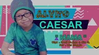 Alvito Caesar - Mama (Official Music Video)