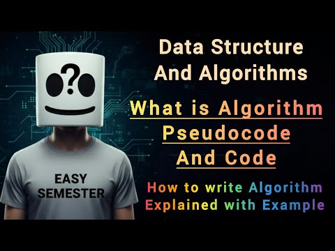 What is Algorithm and Pseudocode? | How to Write Algorithm with Example