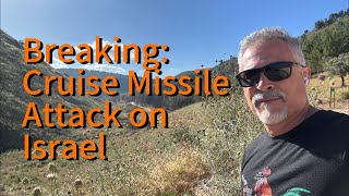 LIVE Breaking:  Cruise Missile Attack on Israel