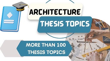 Architecture THESIS Topics --100 Topics