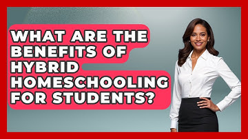 What Are the Benefits of Hybrid Homeschooling for Students? | Homeschool Parent Academy
